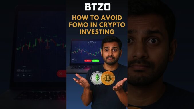 Avoiding FOMO in Crypto | BTZO’s Guide to Smart Investing | avoiding FOMO crypto trading