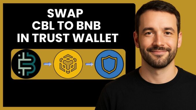 Swap CBL to BNB Easily in Trust Wallet | Quick Crypto Guide