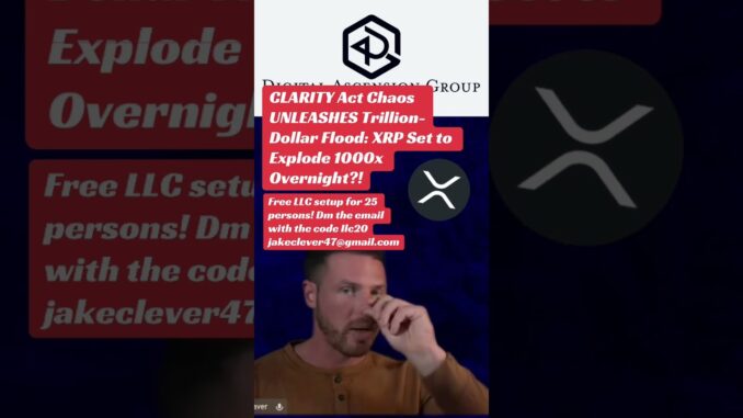 CLARITY ACT CHAOS UNLEASHES TRILLION DOLLAR FLOOD?👀⚠️‼️ #xrp #crypto #news #clarityact #shorts