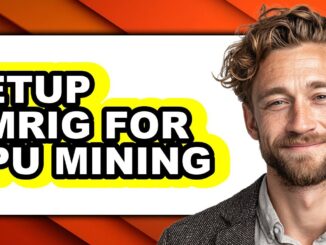 How to Setup Xmrig for Gpu Mining - Easy Guide