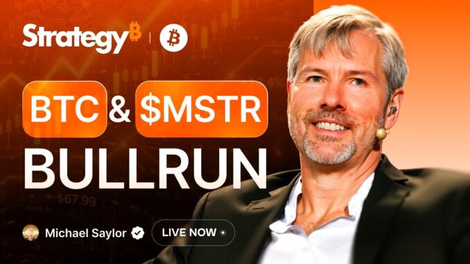 LIVE: Michael Saylor on Bitcoin Bull Run & MSTR Stock – BTC Price Analysis
